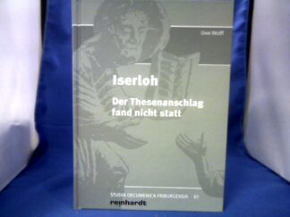 <b>Wolff, Uwe und Barbara (Herausgeber) Hallensleben.</b><br />Iserloh : der Thesenanschlag fand nicht statt.