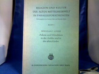 <b>Lohse, Bernhard.</b><br />Askese und Mönchtum in der Antike und in der alten Kirche,