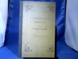 <b>Tacitus, C. Cornelius und P. Hofman Peerlkamp (Ed.).</b><br />C. Cornelii Taciti Agricola. Recensuit P. Hofman Peerlkamp.