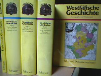 <b>Kohl, Wilhelm [Hrsg.].</b><br />Westfälische Geschichte in 5 Bänden (incl. Bild und Dokumentationsband und Register zum Gesamtwerk)