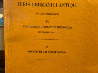 <b>Furmann, Horst.</b><br />Das Constitutum Constantini (Konstantinische Schenkung). Text (Fontes Iuris Germanici Antiqui, X)
