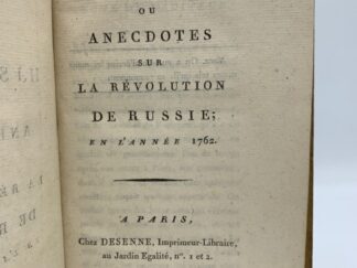 <p class="headtitle">Russische Revolution aus erster Hand.</p><b>[Rulhière, Claude Carloman de].</b><br />Histoire ou anecdotes sur la révolution de Russie en l´année 1762.