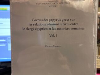 <b>Messerer, Carmen.</b><br />Corpus des papyrus grecs sur les relations administratives entre le clergé égyptien et les autorités romaines; Teil: Vol. 3