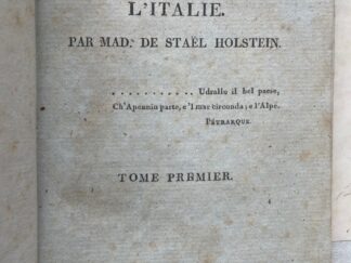 <p class="headtitle">Erste Ausgabe in erstem Abdruck.</p><b>Stael-Holstein, Anne-Louise-Germaine de.</b><br />Corinne ou l`Italie.