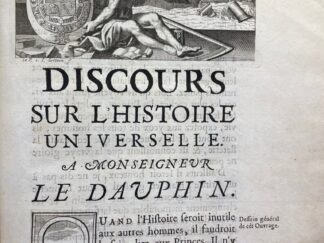 <p class="headtitle">PMM aus der Bibliothek Mazarin.</p><b>Bossuet, Jacques Bégigne.</b><br />Discours sur l`Histoire universelle à Monseigneur le Dauphin : pour expliquer la suite de la Religion & les changemens des Empires.