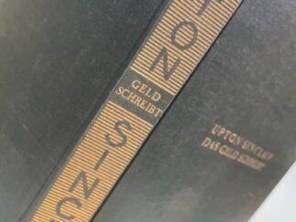 <b>Sinclair, Upton und Elias Canetti (Übers.).</b><br />Das Geld schreibt. Eine Studie über die amerikansiche Literatur