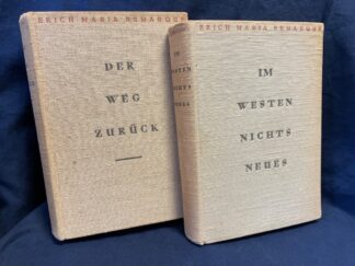 <p class="headtitle">DER Antikriegs-Klassiker in Erster Ausgabe,</p><b>Remarque, Erich Maria.</b><br />Im Westen nicht Neues. Der Weg zurück.