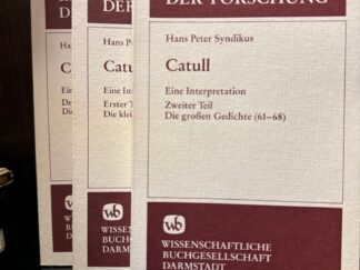 <b>Syndikus, Hans Peter.</b><br />Catull. Eine Interpretation in 3 Teilen. (Impulse der Forschung Bd. 46, 47 u. 48).