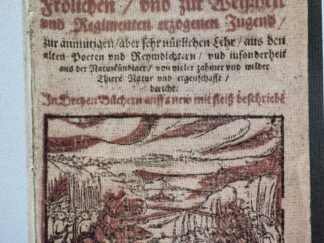 <b>Rollenhagen, Georg.</b><br />Froschmeuseler : Der Frösch und Mäuse wunderbahre Hoffhaltunge. Der frölichen und zur Weißheit und Regimenten erzogenen Jugend zur anmutigen, aber sehr nützlichen Lehr aus den alten Poeten und Reimdichtern ... : In dreyen Büchern auffs new mit Fleiß beschrieben ...