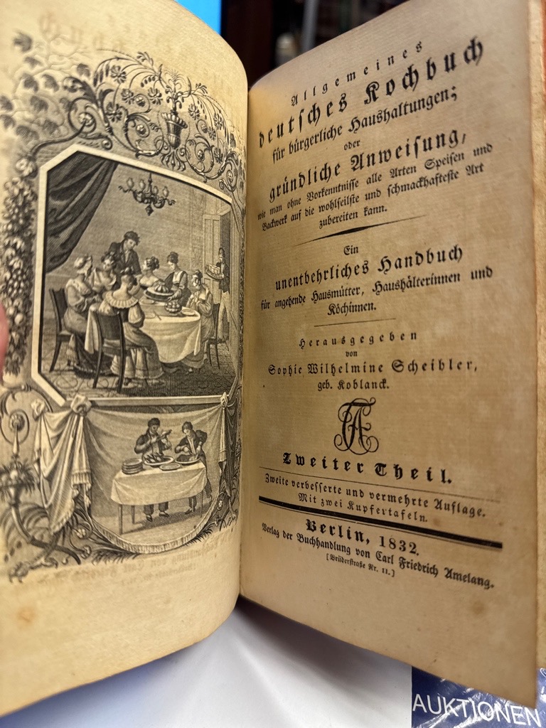 <b>Scheibler, Sophie Wilhelmine.</b><br />Allgemeines Deutsches Kochbuch für bürgerliche Haushaltungen; oder gründliche Anweisung wie man ohne Vorkenntnisse alle Arten Speisen und Backwerk auf die wohlfeiste und schmackhafteste Art zubereiten kann. Ein unentbehrliches Handbuch für angehende Hausmütter, Haushälterinnen und Köchinnen. – Bild 2
