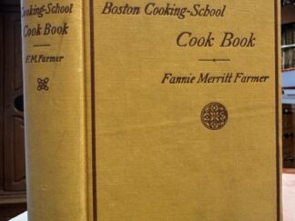 <b>Merritt Farmer, Fannie.</b><br />The Boston Cooking-School Cook Book.