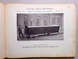 <b>Weyer und Co., Carl.</b><br />Eisenbahnwagen, Schmalspurige. Ausgeführt vom Düsseldorfer Eisenbahnbedarf vorm. Carl Weyer & Co.