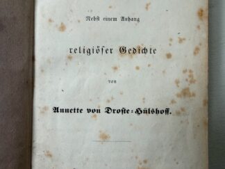 <b>Droste-Hülshof, Annette Freiin von.</b><br />Das geistliche Jahr. Nebst einem Anhang religiöser Gedichte. Nebst einem Anhang religiöser Gedichte.