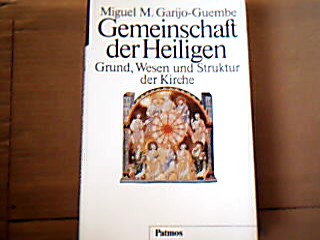 <b>Garijo-Guembe, Miguel M.</b><br />Gemeinschaft der Heiligen.