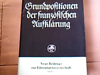 <b></b><br />Grundpositionen der französischen Aufklärung