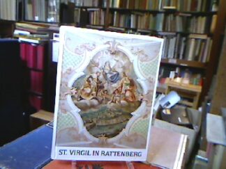 <b>Rattenberg.</b><br />Festschrift zur Wiedereröffnung der Stadtpfarrkirche zum Hl. Virgil in Rattenberg