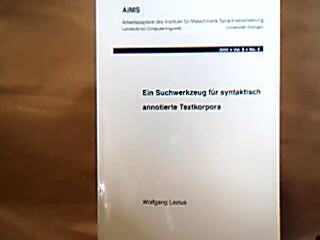 <b>Lezius, Wolfgang.</b><br />Ein Suchwerkzeug für syntaktisch annotierte Textkorpora