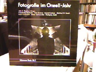 <b>Baukus, Udo E.</b><br />Fotografie im Orwell-Jahr