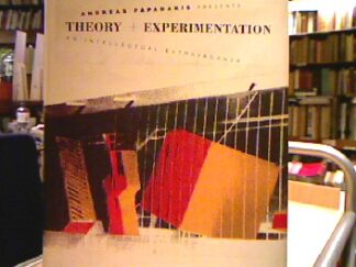 <b>Papadakis, Andreas.</b><br />Theory and Experimentation. In Intellectual Extravaganza