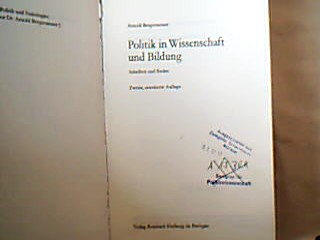 <b>Bergstraesser, Arnold.</b><br />Politik in Wissenschaft und Bildung