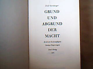 <b>Sternberger, Dolf.</b><br />Grund und Abgrund der Macht