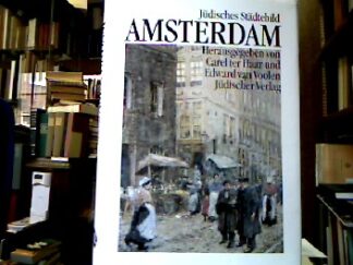 <p class="headtitle">Amsterdam</p><b>Haar, Carel ter und Edward van Voolen.</b><br />Jüdisches Städtebild Amsterdam