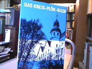 <p class="headtitle">Plön</p><b>Engling, Irmtraud (Hrsg.).</b><br />Das Kreis-Plön-Buch Eine Landeskunde in Wort und Bild