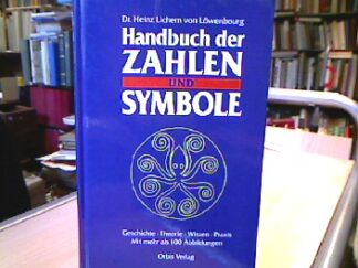 <b>Lichern von Löwenburg, Heinz.</b><br />Handbuch der Zahlen und Symbole