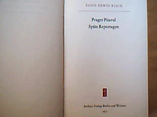 <b>Kisch, Egon Erwin.</b><br />Prager Pitaval. Späte Reportagen