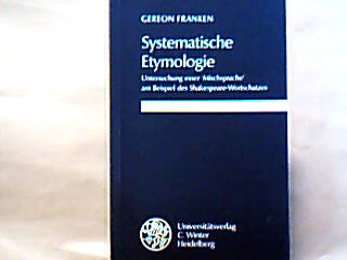 <b>Franken, Gereon.</b><br />Systematische Etymologie