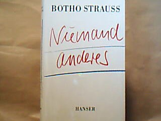 <b>Strauß, Botho.</b><br />Niemand anderes