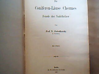 <b>Cholodkovsky, N.</b><br />Die Coniferen-Läuse Chermes