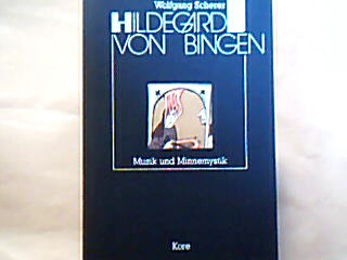 <b>Scherer, Wolfgang.</b><br />Hildegard von Bingen