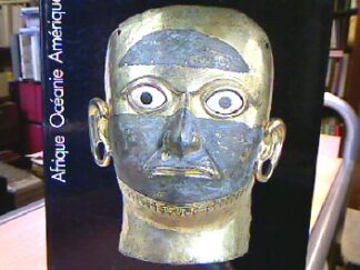 <b>Koloss, Hans Joachim u.a. (Hg.).</b><br />Un Musée, trois Continents, Art d Afrique, dOcéanie, dAmérique