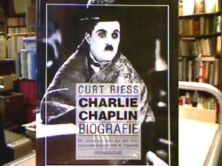 <b>Riess, Curt.</b><br />Charlie Chaplin.