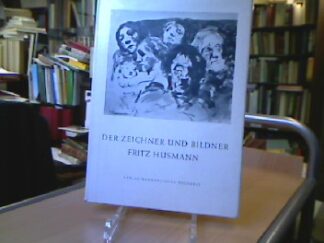 <p class="headtitle">Husmann</p><b>Lange, Carl-Albert.</b><br />Der Zeichner und Bildner Fritz Husmann