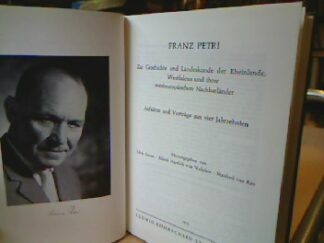 <b>Petri, Franz.</b><br />Zur Geschichte und Landeskunde der Rheinlande, Westfalens und ihrer westeuropäischen Nachbarländer.