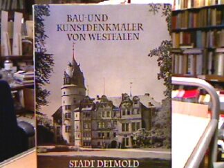 <p class="headtitle">Detmold</p><b>Gaul, Otto (Bearb.).</b><br />Bau- und Kunstdenkmäler von Westfalen: 48. Band / Teil I: Stadt Detmold.