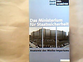 <b>Gill, david und Ulrich Schröder.</b><br />Das Ministerium für Staatssicherheit.
