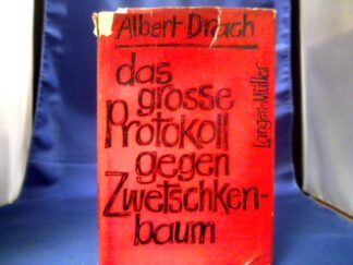 <b>Drach, Albert.</b><br />Das große Protokoll gegen Zwetschkenbaum
