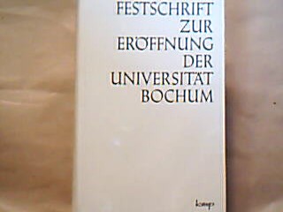 <p class="headtitle">Bochum</p><b>Wenke, Hans und Hg. J.H.Knoll.</b><br />Festschrift zur Eröffnung der Universität Bochum.