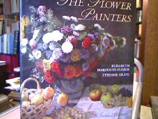 <b>Hardouin-Figier, Elisabeth und etienne Grafe.</b><br />The Flower-Painters: an illustrated dictionary