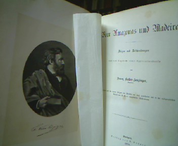 <b>Keller-Leuzinger, Franz.</b><br />Vom Amazonas und Madeira. Skizzen und Beschreibungen aus dem Tagebuch einer Expeditionsreise