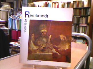 <b>Rembrandt vam Rijn.</b><br />Rembrandt 1669/1969. Ausstellung im Rijksmuseum Amsterdam