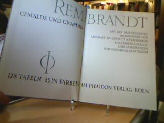 <b>Rembrandt van Rijn.</b><br />Rembrandt: Gemälde und Graphik. Mit den drei frühesten Biographien von Sandtrat, Baldinucci, und Houbraken und einem Katalog u. Anmerk. Von Ludwig Goldschneider