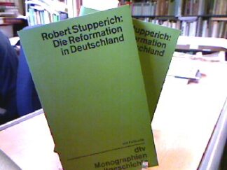 <b>Stupperich, Robert.</b><br />Die Refomation in Deutschland.