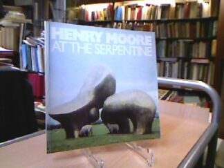 <b>Moore, Henry.</b><br />Henry Moore at the Serpentine, 80th. Birthday exhebition of recent carvings and bronzes 1978