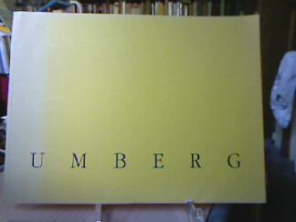 <b>Kersting, Hannelore.</b><br />Günter Umberg : Arbeiten auf Papier 1973 - 76 , 24. Januar - 7. März 1993, Städtisches Museum Abteiberg Mönchengladbach.