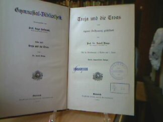 <b>Menge, Rudolf.</b><br />Troja und die Troas nach eigener Anschauung geschildert
