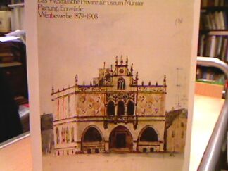 <b>Schulze, Heiko K. L.</b><br />Das  Westfälische Provinzialmuseum Münster : Planung,Entwürfe, Wettbewerbe 1879-1908 , Westfäl. Landesmuseum für Kunst u. Kulturgeschichte, Münster, 1. Mai - 21. Aug. 1983.